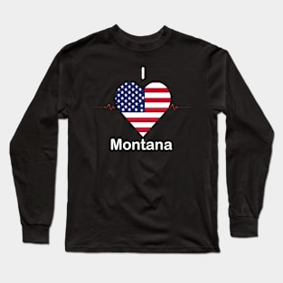 I love Montana Long Sleeve T-Shirt